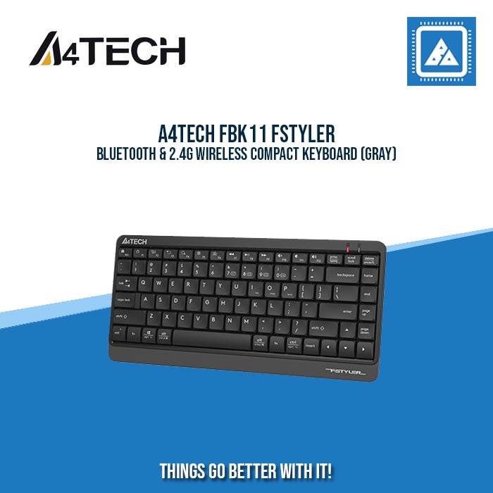 A4TECH FBK11 FSTYLER BLUETOOTH & 2.4G WIRELESS COMPACT KEYBOARD (GRAY) A4TECH FBK11 FSTYLER BLUETOOTH & 2.4G WIRELESS COMPACT KEYBOARD (GRAY)